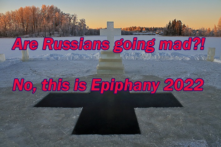 Русские сошли с ума? Нет - это Крещение 2022